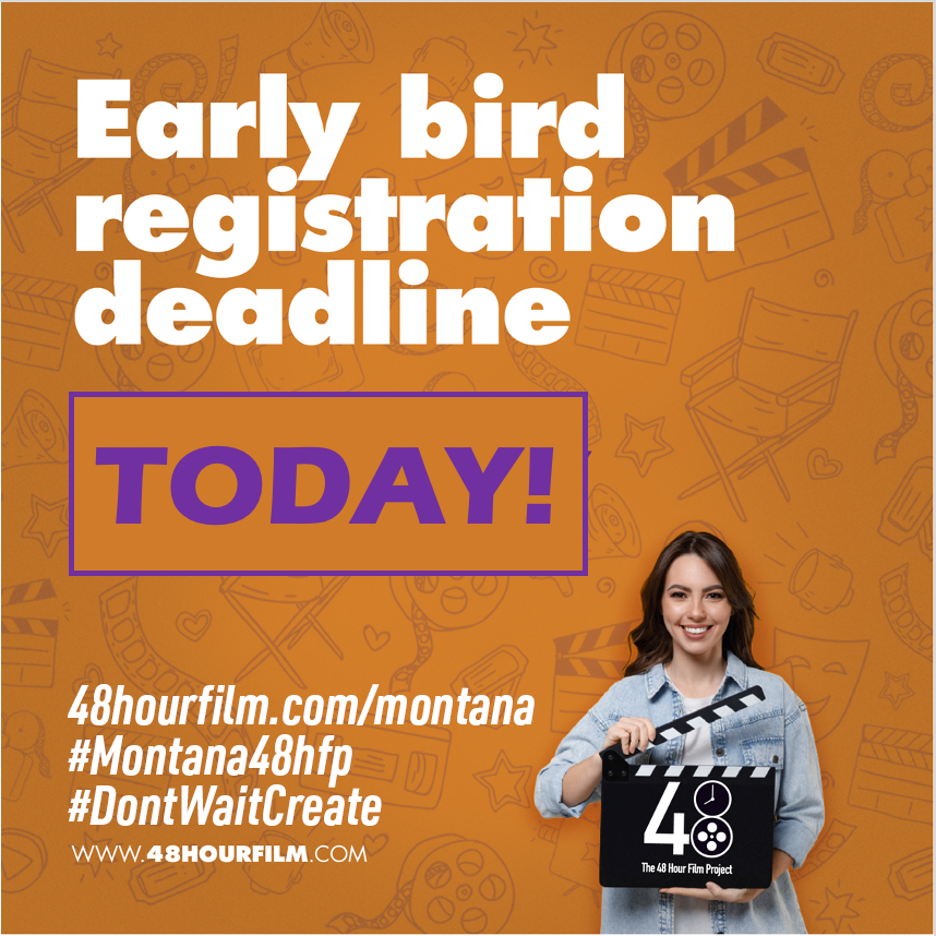 Today! Last day of early bird registration! This is the lowest price of the year to get in on the action!
Let's show the <a href="/48HourFilmProj/">48 Hour Film Project</a> international family what #montanafilmmakers bring to the party!
48hourfilm.com/montana