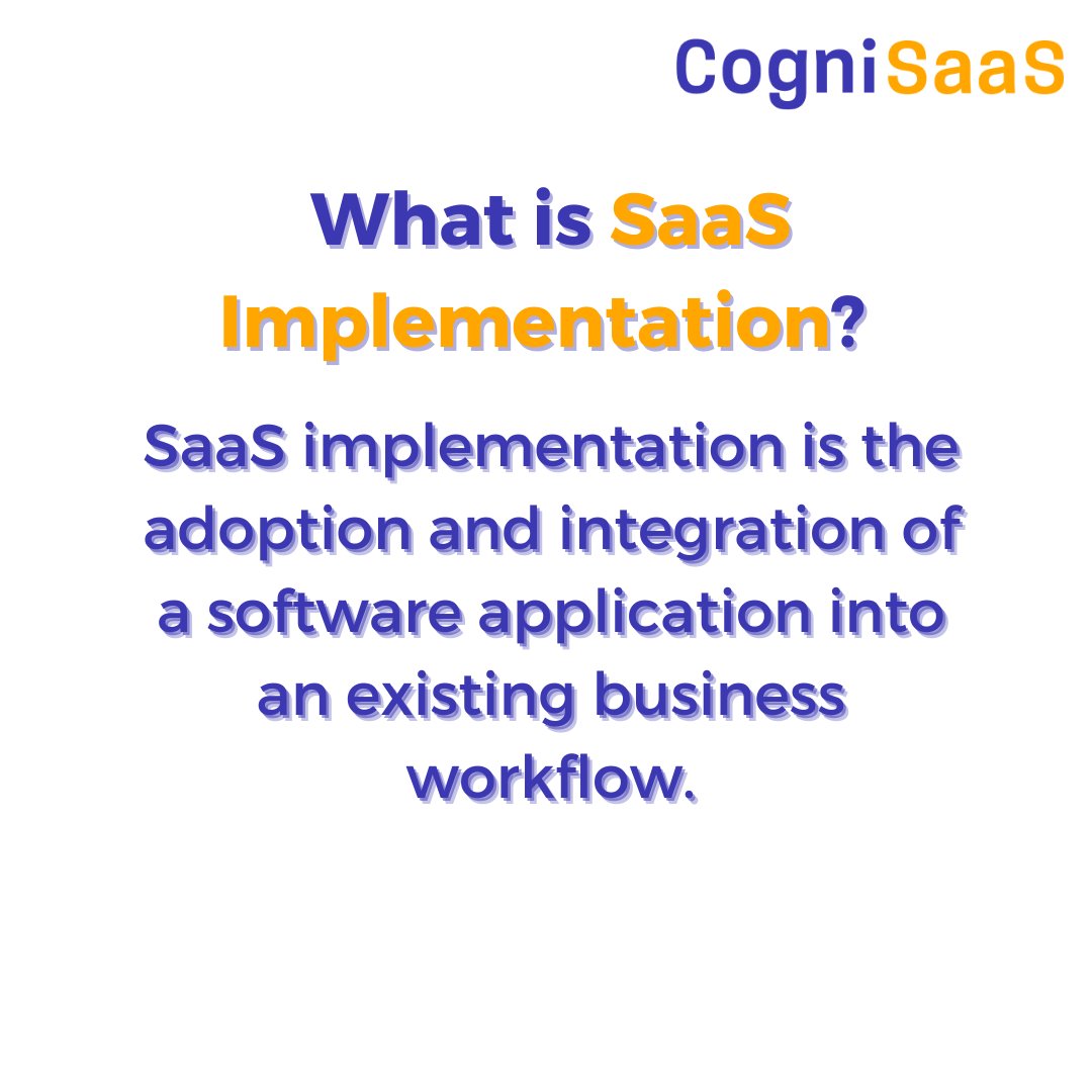 cognisaas's tweet image. SaaS Implementation is one of the complex processes in any enterprise SaaS organisation. 

Wondered what it meant? 

#CognisaasDictionary #SaaSImplementation #Implementation #EnterpriseSaaS