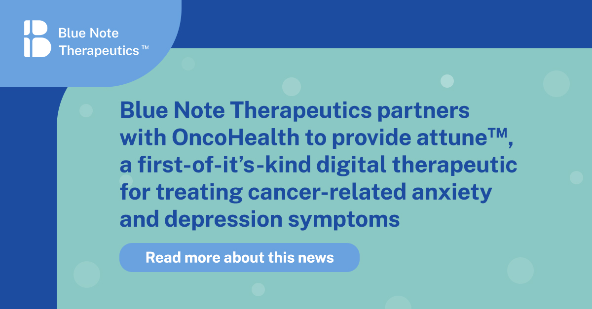 Blue Note Therapeutics (@bluenotetx) on Twitter photo Blue Note is partnering with <a href="/oncohealth_us/">OncoHealth</a> to provide digital therapeutics for treating cancer-related anxiety and depression symptoms. bit.ly/3PR3RNU #survonc #cancercare #ccsm #pcsm #bcsm #lcsm #leusm #leukemia #cancerstress Blue Note is partnering with <a href="/oncohealth_us/">OncoHealth</a> to provide digital therapeutics for treating cancer-related anxiety and depression symptoms. bit.ly/3PR3RNU #survonc #cancercare #ccsm #pcsm #bcsm #lcsm #leusm #leukemia #cancerstress