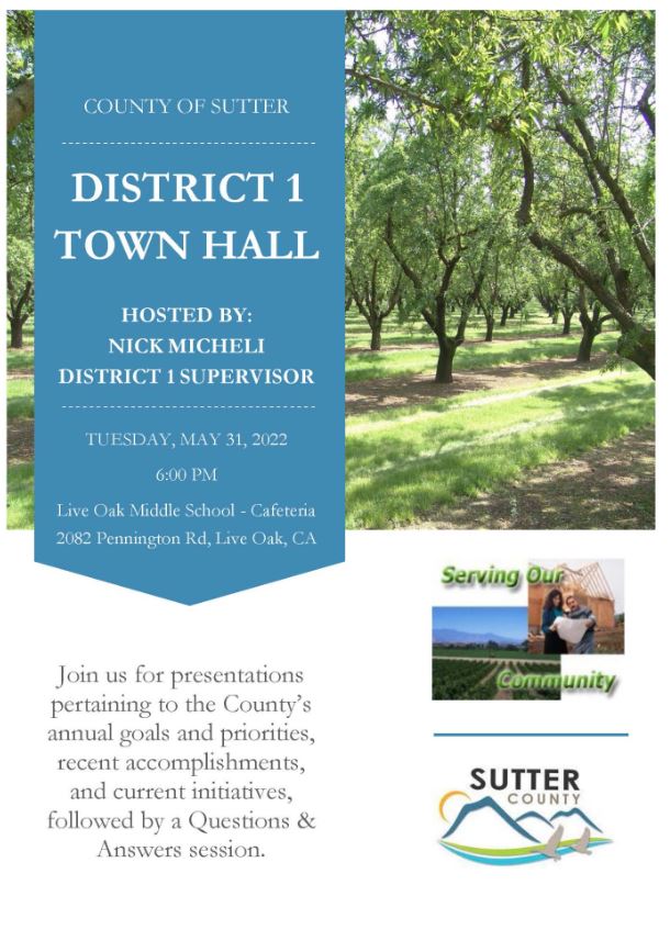 CountyofSutter's tweet image. Tonight's First District Town Hall meeting hosted by Supervisor Nick Micheli will be in the cafeteria at Live Oak Middle School, 2082 Pennington Road, Live Oak.