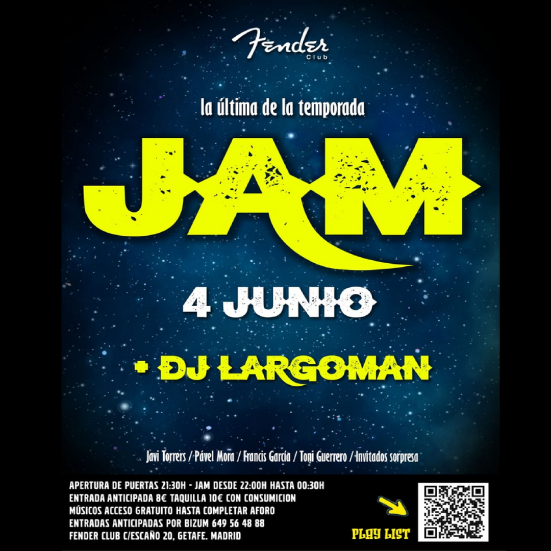 LA JAM DEL FENDER con Dj. LARGOMAN
Sábado 4 junio  //  21:30 h.
Entrada anticipa: 8 € (con consumición). Bizum: 649 56 48 88 y Fender Club
Taquilla 10 € (con consumición).
Músicos acceso gratuito hasta completar aforo.
+ info fenderclub.es