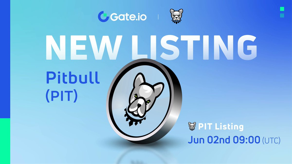 🔥 Gate.io New Listing: #PIT <a href="/BscPitbull/">Pitbull Token</a> 🔥 

Trading Pair: $PIT / $USDT
Trading Starts: June 2nd, 09:00 (UTC)

➡️Trade: gate.io/trade/PIT_USDT…
➡️Details: gate.io/article/26736/…

#Gateio #Depositingvote1 #Newlisting