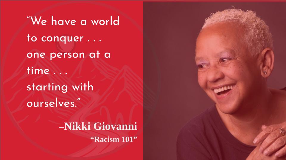 \"Starting with ourselves\": quite a challenge.
Happy birthday, Nikki Giovanni! 