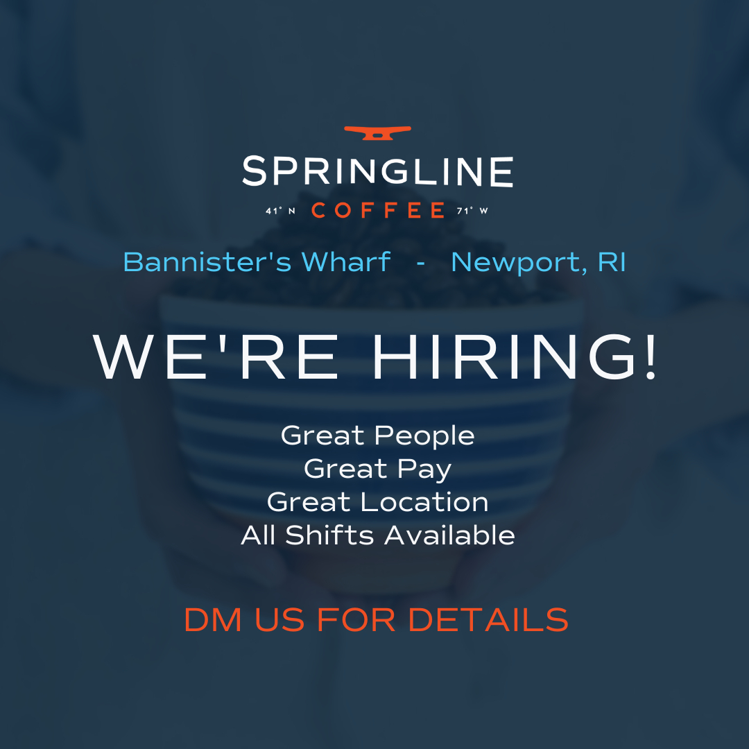 SpringlineCoffe's tweet photo. WE'RE HIRING! Come work with the Springline crew on Bannister's Wharf -in the heart of Newport, RI- at our new cafe!☕️
⚓️ Great People
⚓️ Great Pay
⚓️ Great Location
⚓️ All Shifts Available
DM us for details 📩 https://t.co/reA2l68BtD