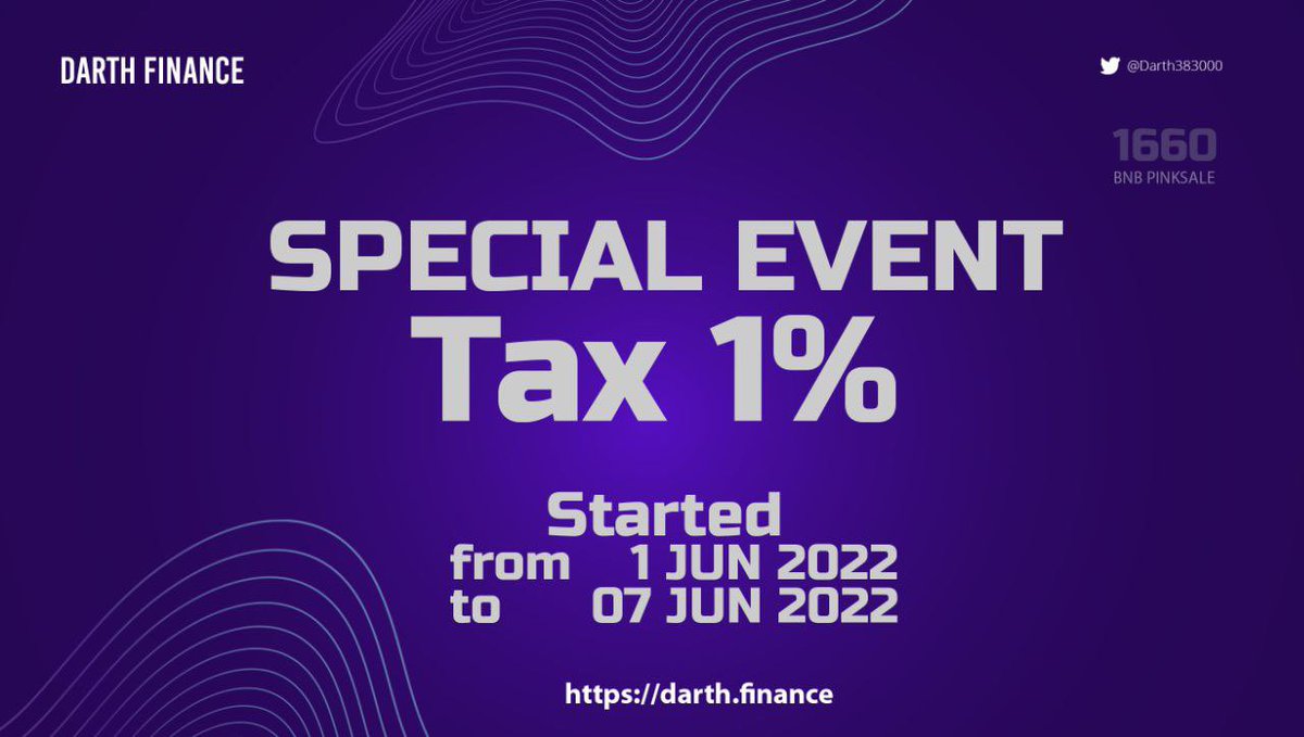 💎SPECIAL D.F EVENT💎
BUY WITH TAX 1%  💰💰💰

Everyone can Buy $DAH with only 1% tax
from 1 JUN 2022 to 07 JUN 2022

pancakeswap.finance/swap?outputCur…

website: darth.finance