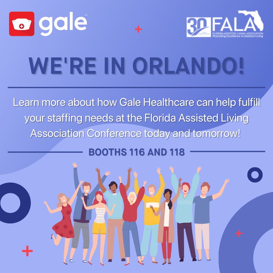 GaleHealthcare's tweet photo. We are in Orlando today and tomorrow for @FALASOURCE 2022 Annual Conference & Tradeshow. Come by booths 116 and 118 to learn how Gale can provide the caregivers you need to ensure no person goes without care!
#UseGale #FALASource #orlandoconference #seniorliving #floridaseniors https://t.co/mGlRXloels