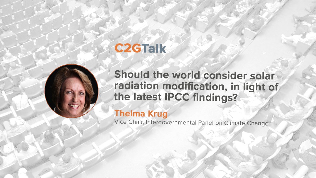 C2G2net's tweet photo. Should the world consider solar radiation modification in light of the latest @IPCC_CH findings? IPCC’s Thelma Krug joins us for this #C2GTalk: https://t.co/s9MLZv09gG https://t.co/WqkWfDpsxm