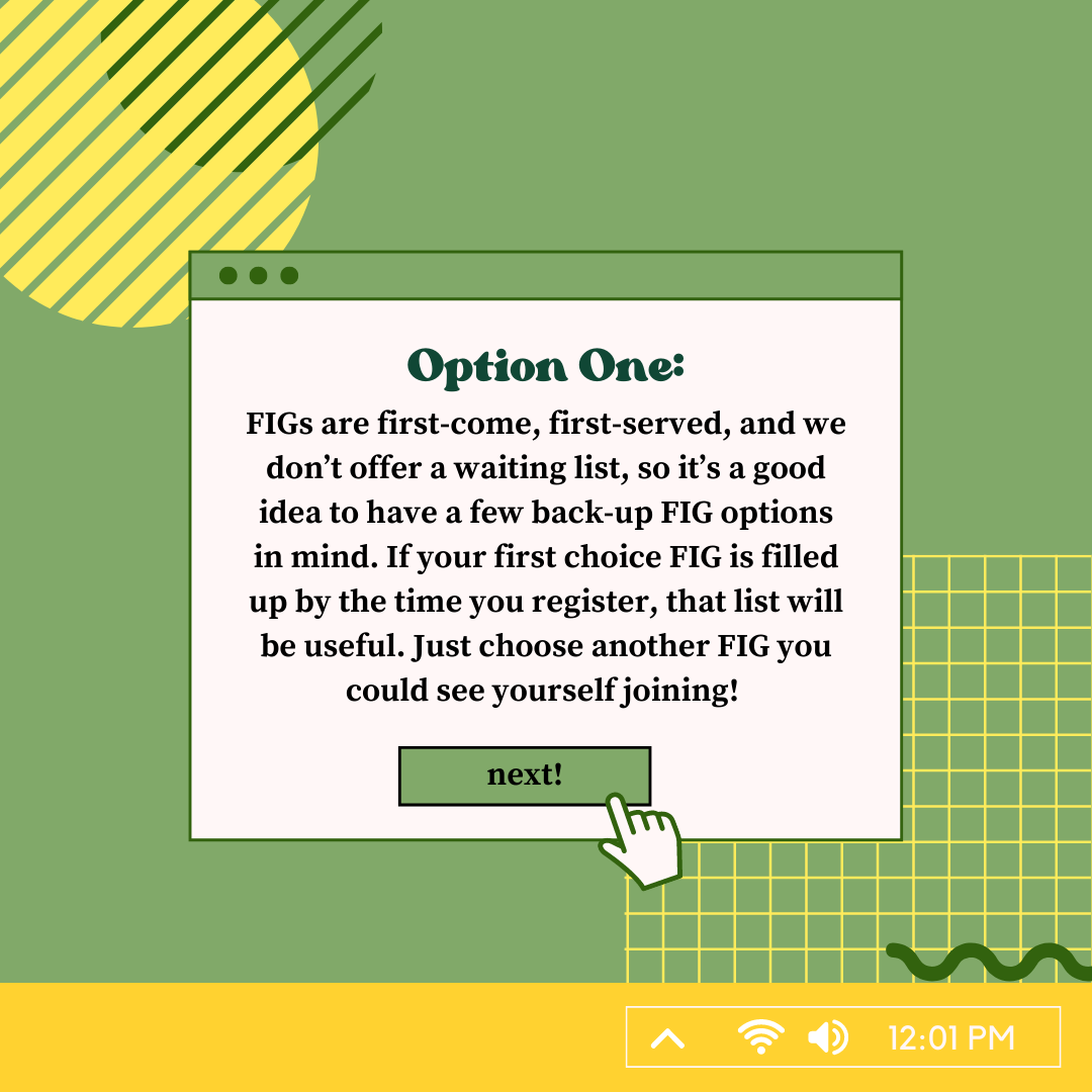 uofigs's tweet photo. "Oh no! The FIG I wanted filled up! What should I do now?" Have no fear, The FIG staff is here (with some tips on what to do next)! Swipe through to see what your next steps are, if the FIG you wanted filled up.
(1/2) https://t.co/G3ZACUw4Ir