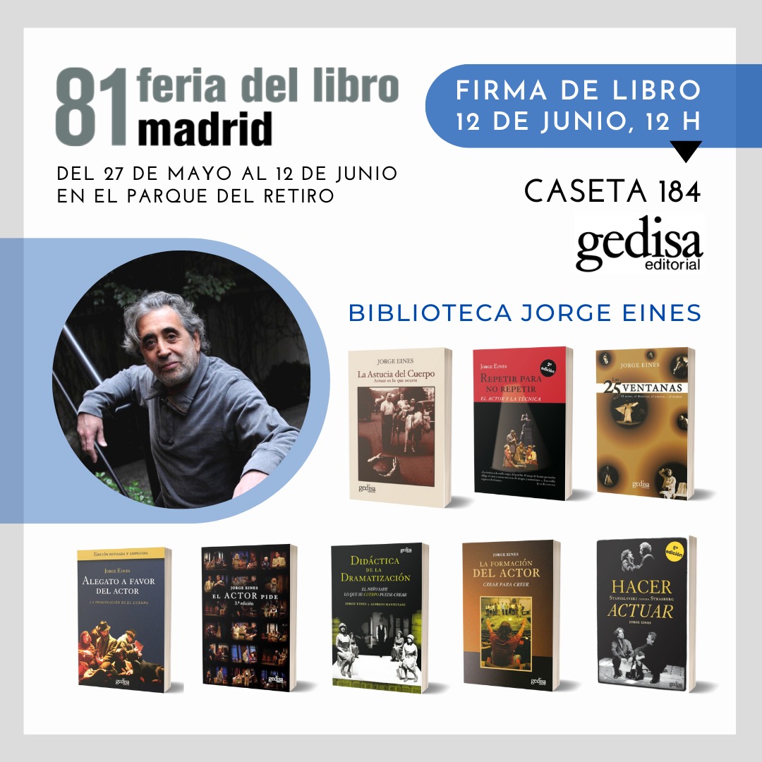 Domingo 12 de Junio a las 12:00  Jorge Eines firma  en la Feria del Libro de Madrid  en la CASETA 184 LA  BIBLIOTECA DE JORGE EINES con todos sus  títulos publicados en la editorial GEDISA.