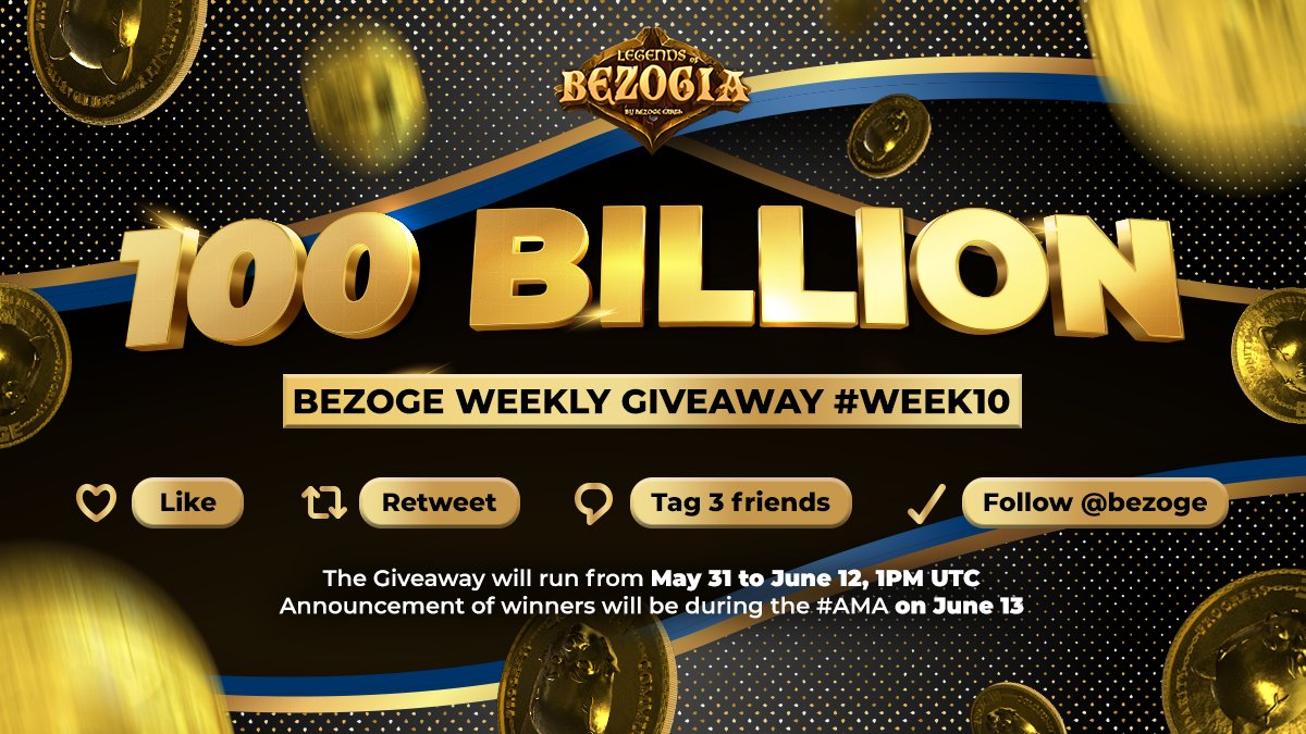 💰100 BILLION $BEZOGE GIVEAWAY #10💰

HOW TO ENTER:
1️⃣ Like 
2️⃣ Retweet
3️⃣ Comment and tag 3 friends
4️⃣ Follow @Bezoge

This giveaway runs from May 31 to June 12, 1PM UTC
Winner will be announced during the next #AMA.

<a href="/legendofbezogia/">legendofbezogia</a>
#Bezoge #Crypto #NFTs #NFTGiveaway