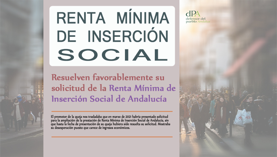 DefensorAndaluz's tweet photo. Resuelven favorablemente su solicitud de la Renta Mínima de Inserción Social de Andalucía https://t.co/7XofEOEeOK
Presentó solicitud de ampliación de la #RMIA en marzo de 2021 sin que se hubiera resuelto. Mostraba su desesperación puesto que carece de ingresos económicos https://t.co/N862f5jU9F