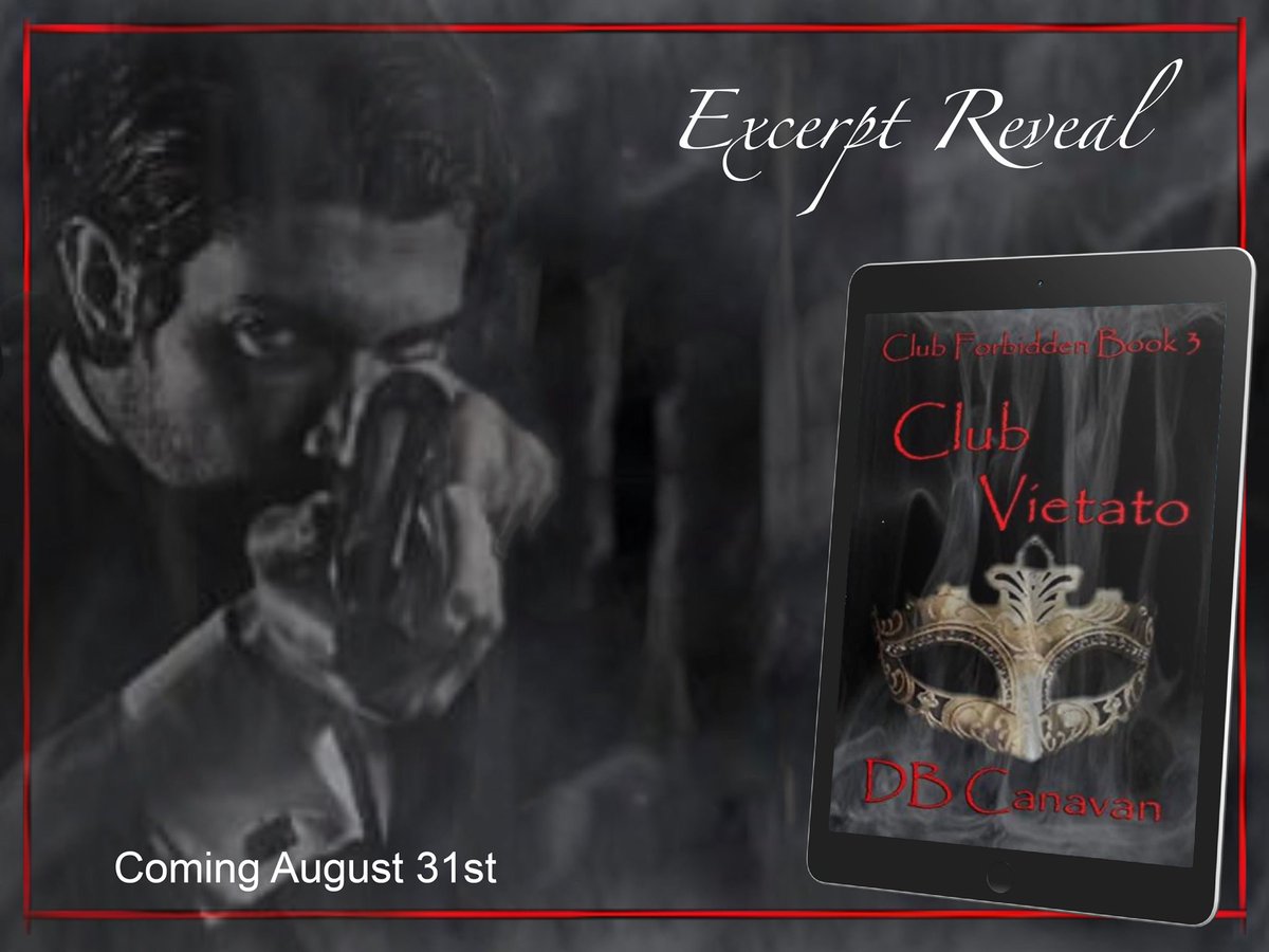 KSwoffPA's tweet photo. #ExcerptReveal

𝘾𝙇𝙐𝘽 𝙑𝙄𝙀𝙏𝘼𝙏𝙊 (Club Forbidden Book 3) by @DBCanava is coming August 31st.

Go to https://t.co/1dGGlh7Upe for more details.

#DBCanavan #ClubVietato #ClubForbiddenSeries #MafiaRomance #ComingSoon #UpcomingRelease https://t.co/1F9ROWDLHz