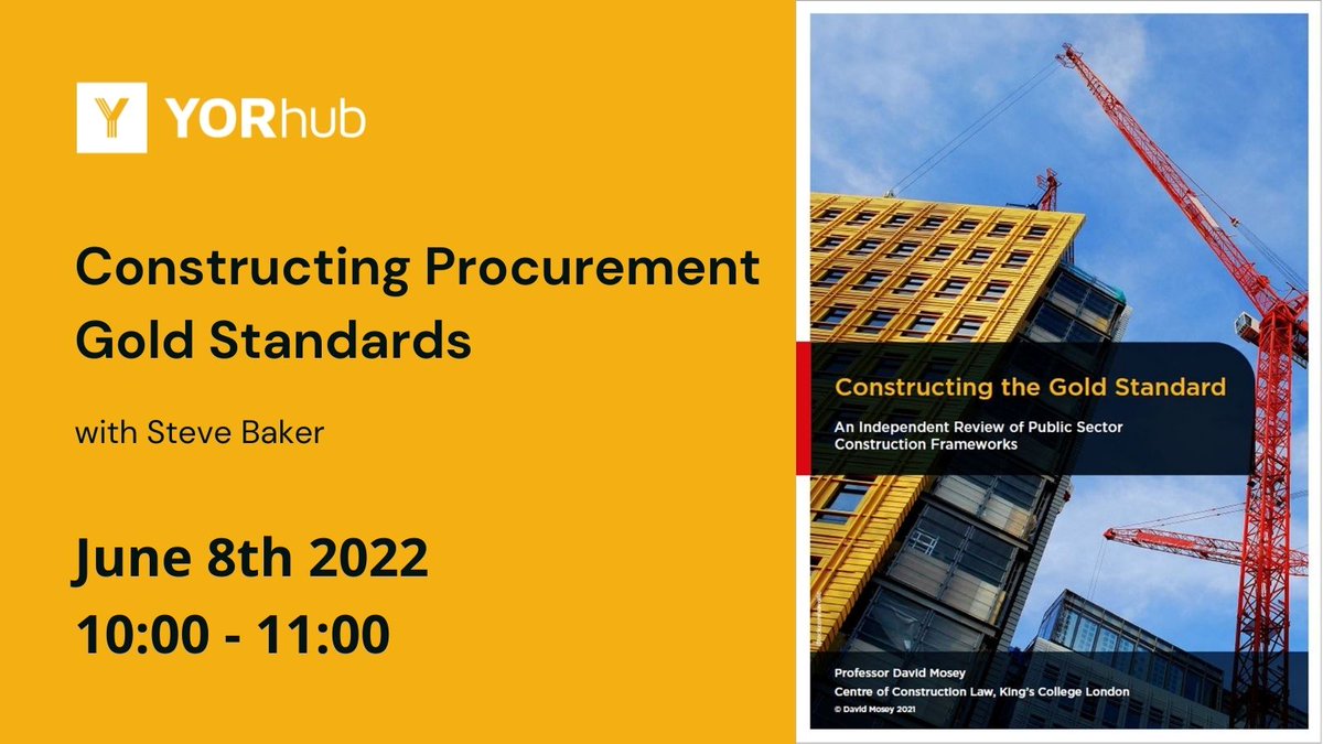 YORhub's tweet photo. Just one week until our next #webinar, 'Constructing Procurement Gold Standards' with @StevebakerSb. Starts 10:00am on Weds 8th June. See details and register at https://t.co/L0MwpEtLiL https://t.co/MpnD6wPqmk