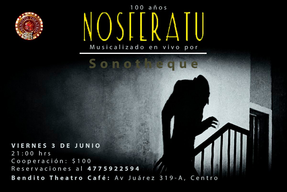 HugoAlmanzamx's tweet photo. Viernes 3 de junio 9 pm ¡Imperdible! #Nosferatu a 100 años de su estreno, con #Sonotheque dirige #UlysoAranda En @BenditoTheatro1 Av. B. Juárez 319-A, Centro Histórico, entre Reforma y Constitución, frente a Plaza de Gallos León, Gto. Mx. Coop $100 https://t.co/UpiivU0Z6p