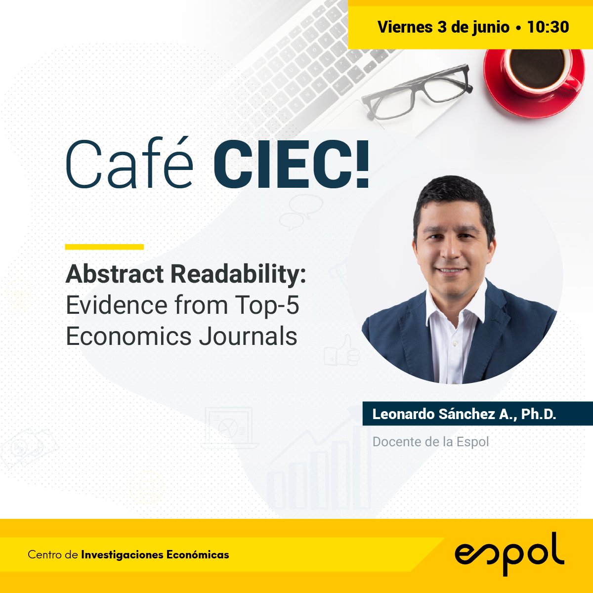 CIEC ESPOL (@ciec_espol) on Twitter photo ¡Regresan las sesiones de #CaféCIEC!☕
No te pierdas este #viernes la presentación de Leonardo Sánchez, docente del área de #Economía de la <a href="/FCSHEspol/">Espol-Facultad de Ciencias Sociales y Humanísticas</a>, quien hablará sobre la legibilidad de los abstracts de artículos científicos.
Registros👉 forms.office.com/r/pBUkp86gn0 ¡Regresan las sesiones de #CaféCIEC!☕
No te pierdas este #viernes la presentación de Leonardo Sánchez, docente del área de #Economía de la <a href="/FCSHEspol/">Espol-Facultad de Ciencias Sociales y Humanísticas</a>, quien hablará sobre la legibilidad de los abstracts de artículos científicos.
Registros👉 forms.office.com/r/pBUkp86gn0