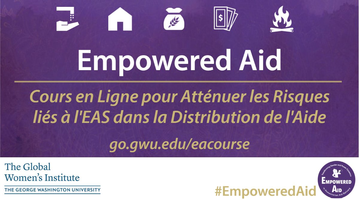 GWUGlobalWomen's tweet photo. Nous sommes ravis d'annoncer le lancement du cours en ligne de #EmpoweredAid en espagnol, français et arabe ! Inscrivez-vous maintenant pour apprendre à identifier les risques d'EAS et à appliquer des stratégies pour les réduire dans les #programmations #humanitaires. https://t.co/FN9aPXbZQe