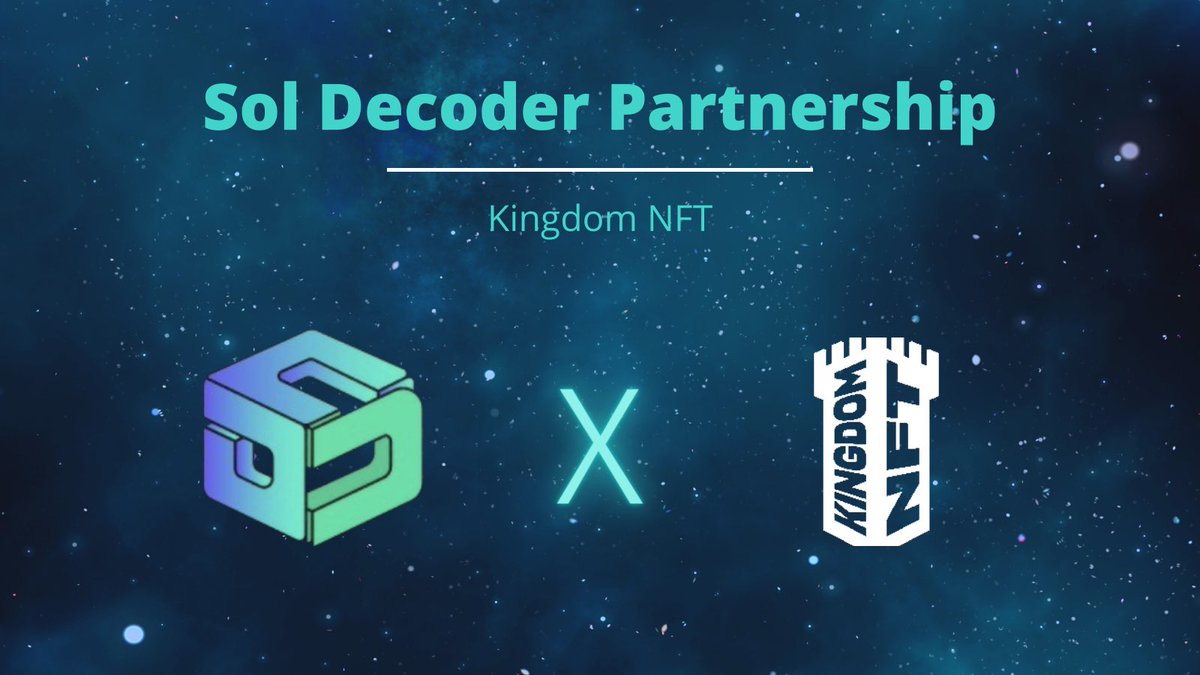 KingdomNFT's tweet photo. KingdomNFT 🤝 SOL Decoder

KingdomNFT is ready to take on the Solana market with our newest partnership: @SOL_Decoder 🎉 

With the best analytics tools and calls from SOL Decoder, expect more SOL plays to come 😉 🤫 

#NFT #NFTCommunity #Solana #SolanaNFT https://t.co/ZxKlF4RhfG