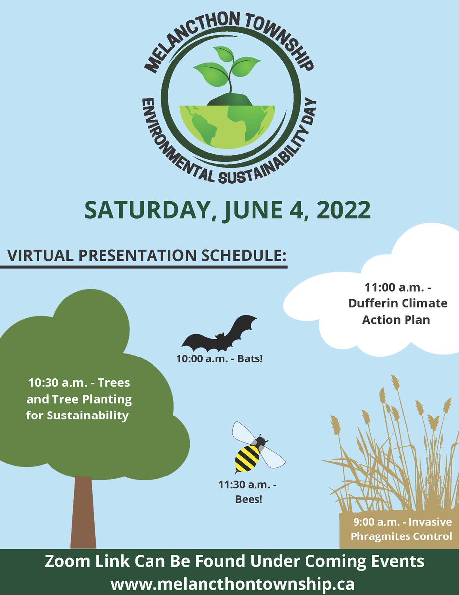 On May 5, 2022, Mayor White on behalf of Council, proclaimed June 4, 2022 as Environmental Sustainability Day in Melancthon.  Please join the Environmental Sustainability Committee on June 4, 2022 as they host a morning of virtual information sessions.