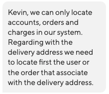 kevntao's tweet photo. @DoorDash @t_xu How does a $27.3B corporation that relies on 3 major components, users, orders, and delivery addresses not have the fundamental ability to identify delivery addresses without account information? I just need someone to remove my address from all accounts using it. https://t.co/fNWV20Yx7w