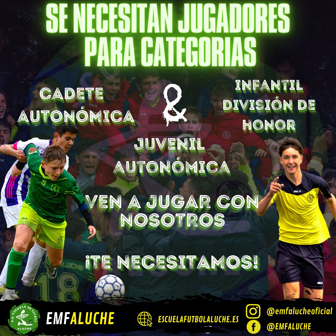 🟢🚨SE NECESITAN JUGADORES 🚨🟢

⚽️ Categoría Cadete Autonómica

⚽️ Categoría Infantil División de Honor

⚽️ Categoría Juvenil Autonómica 

📥 Solicita ya tu prueba en escuelafutbolaluche.es o escríbenos a nuestro correo escuelafutbolaluche@hotmail.com