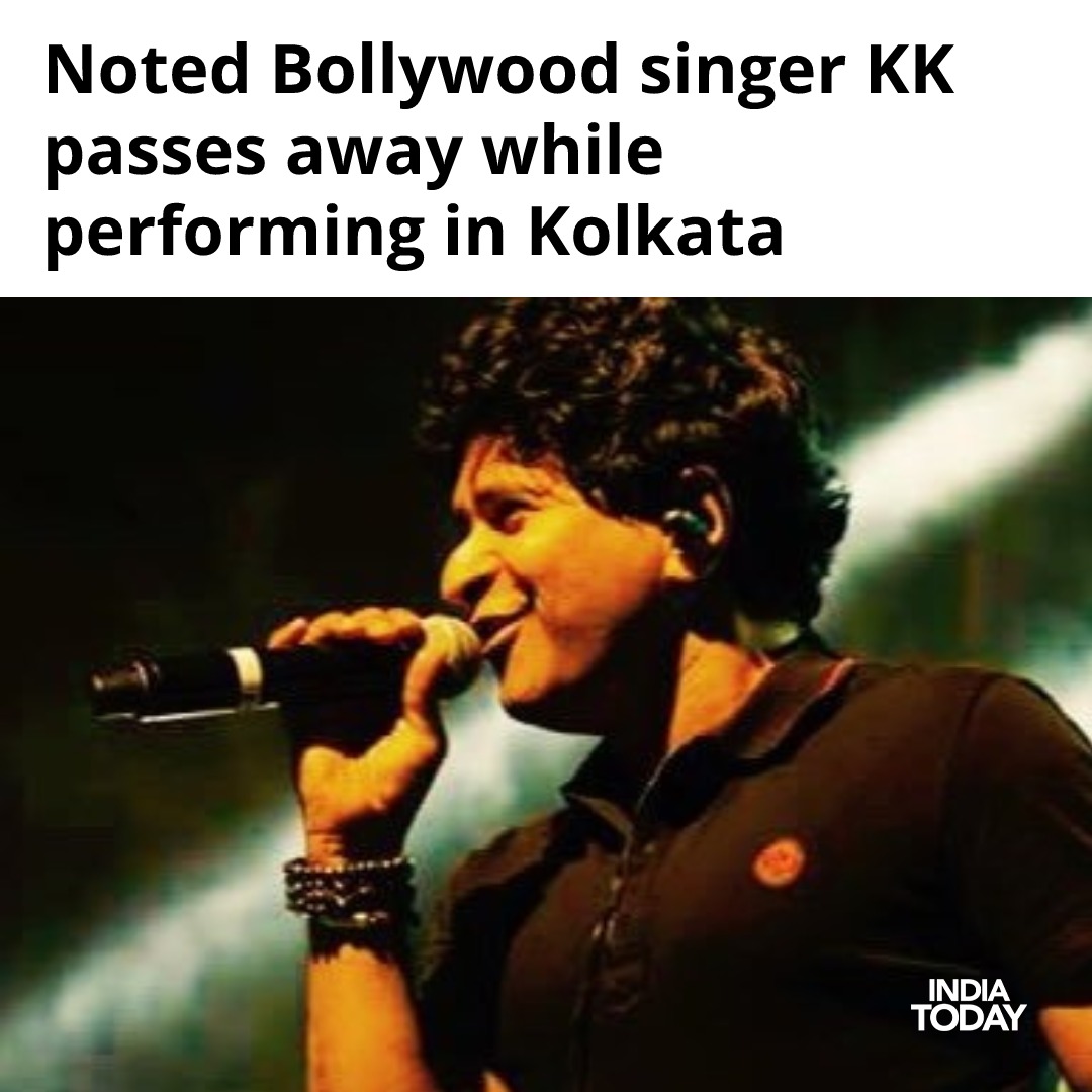 IndiaToday's tweet photo. #BREAKING 
Singer KK passes away!
#RIP #KK https://t.co/rYXBu6KT8b