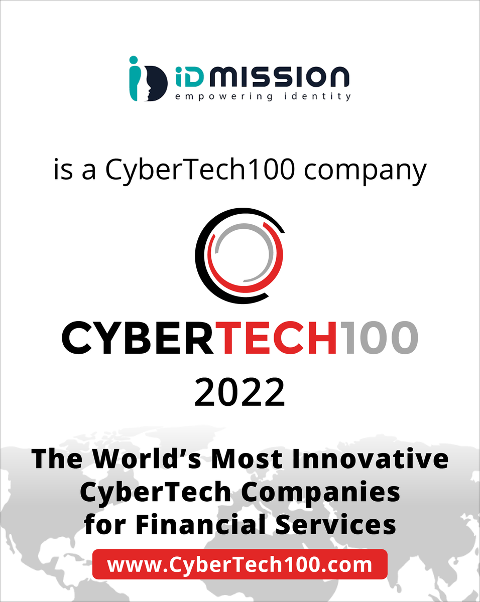 IDmission is proud to be recognized in this year's #CyberTech100 List as one of the top global tech companies helping financial institutions defend against cyber attacks, protect customer data, and mitigate digital risks.