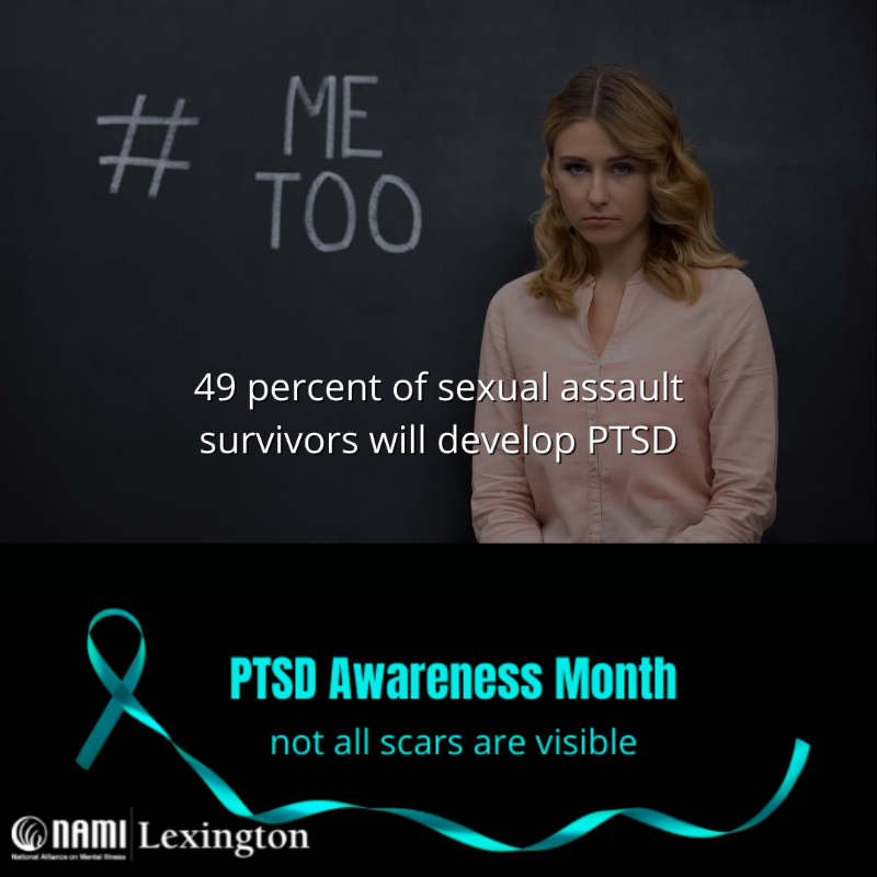 NAMILexington's tweet photo. 49 percent of sexual assault survivors will develop PTSD.
#PTSDAwareness #notallscarsarevisible https://t.co/oypFg3nW6N