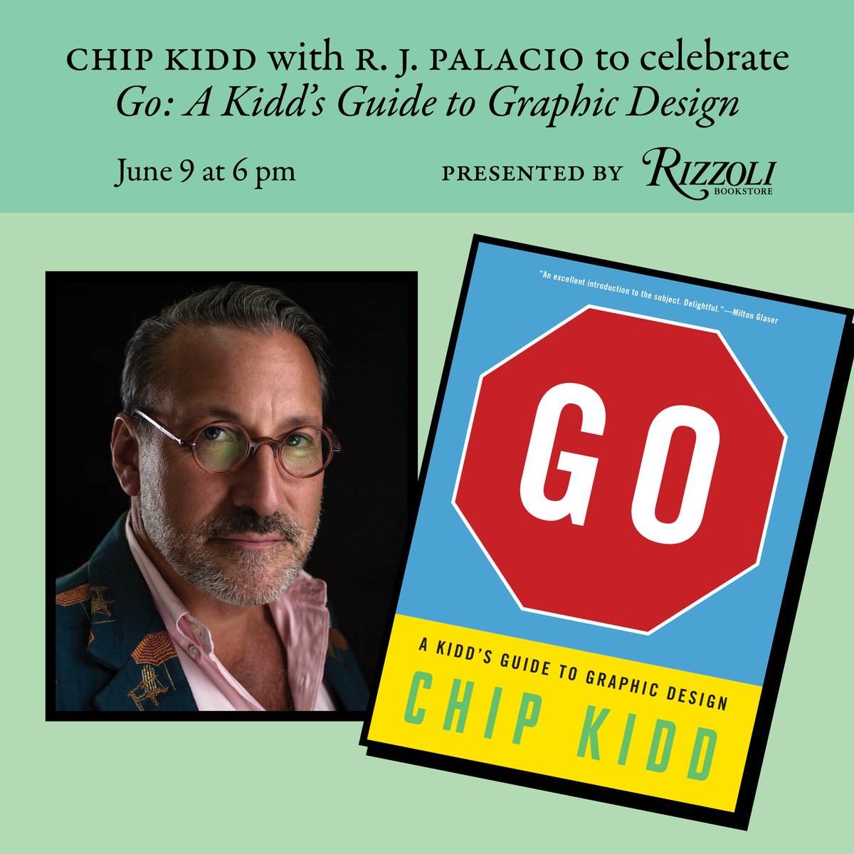 Join renowned graphic designer @chipkidd and bestselling novelist @RJPalacio for a special discussion to celebrate the paperback launch of Go: A Kidd’s Guide to Graphic Design! When: Thursday, June 9 at 6PM Where: Rizzoli Bookstore, 1133 Broadway, New York
