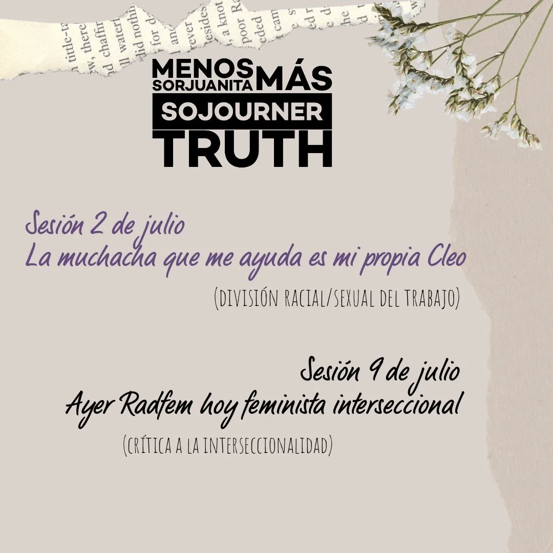 AFRO_ntera's tweet photo. El feminismo nació blanco, moderno y colonial por ello  tenemos seminario: Menos Sorjuanita más Sojourner Truth. Antagonismos, críticas y resistencia al feminismo hegemónico.
Cinco sesiones para desprender en colectivo. 
Link de inscripción: 
https://t.co/MaHgKWg4gi https://t.co/atb5soLqao