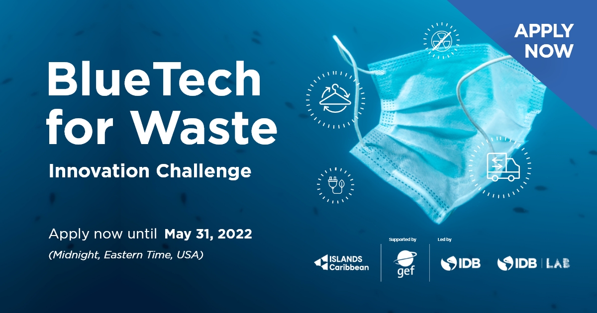 IDB_Lab's tweet photo. Have you heard about our #BluetechChallenge? @IDB_Lab and @theGEF are teaming up to find solutions for managing #HazardousChemicals and #Waste in the #Caribbean. The deadline for applications is TODAY! Don't delay, apply now! https://t.co/Xv8WSSg8sq https://t.co/59YVmJ7f5j