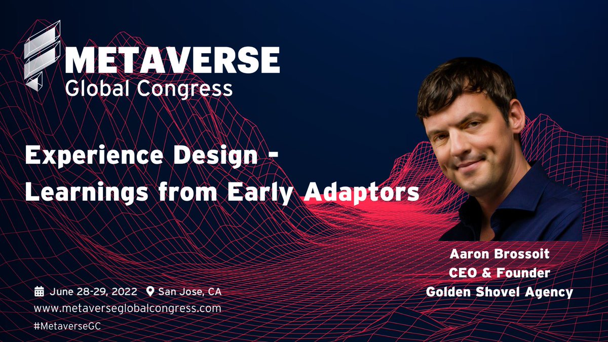 MetaverseGC's tweet photo. Hear about "Experience Design - Learnings from Early Adaptors" from Aaron Brossoit, CEO & Founder of Golden Shovel Agency at Metaverse Global Congress this June 28 - 29th in San Jose
#metaverse #experiencedesign #metaversegc
Register at advance rates https://t.co/Ty59BWwIgq https://t.co/IIy86jh4IM