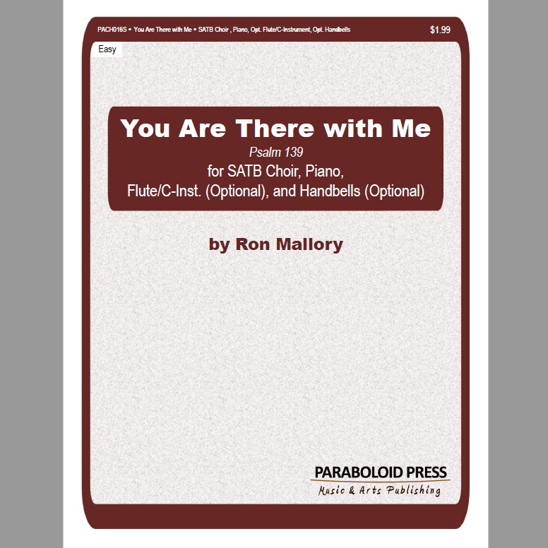 paraboloidpress's tweet photo. Ron Mallory's lovely "You Are There with Me (Psalm 139)," available for #SATB or Unis/2-part #choir with piano, optional #flute, and optional #handbells, is perfect to end your church choir year or for use with a summer choir. https://t.co/itxdDgFRoj https://t.co/ff5uFnKy3O