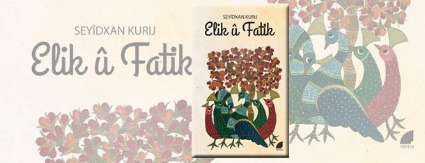 diyarname1's tweet photo. ‘Elik û Fatik’ veciya
https://t.co/vOAg6OzkGu

#SeyîdxanKurij #Berhem #Pirtûk #Kirmanckî #Zazakî #Diyarname https://t.co/x43DuKbnFY