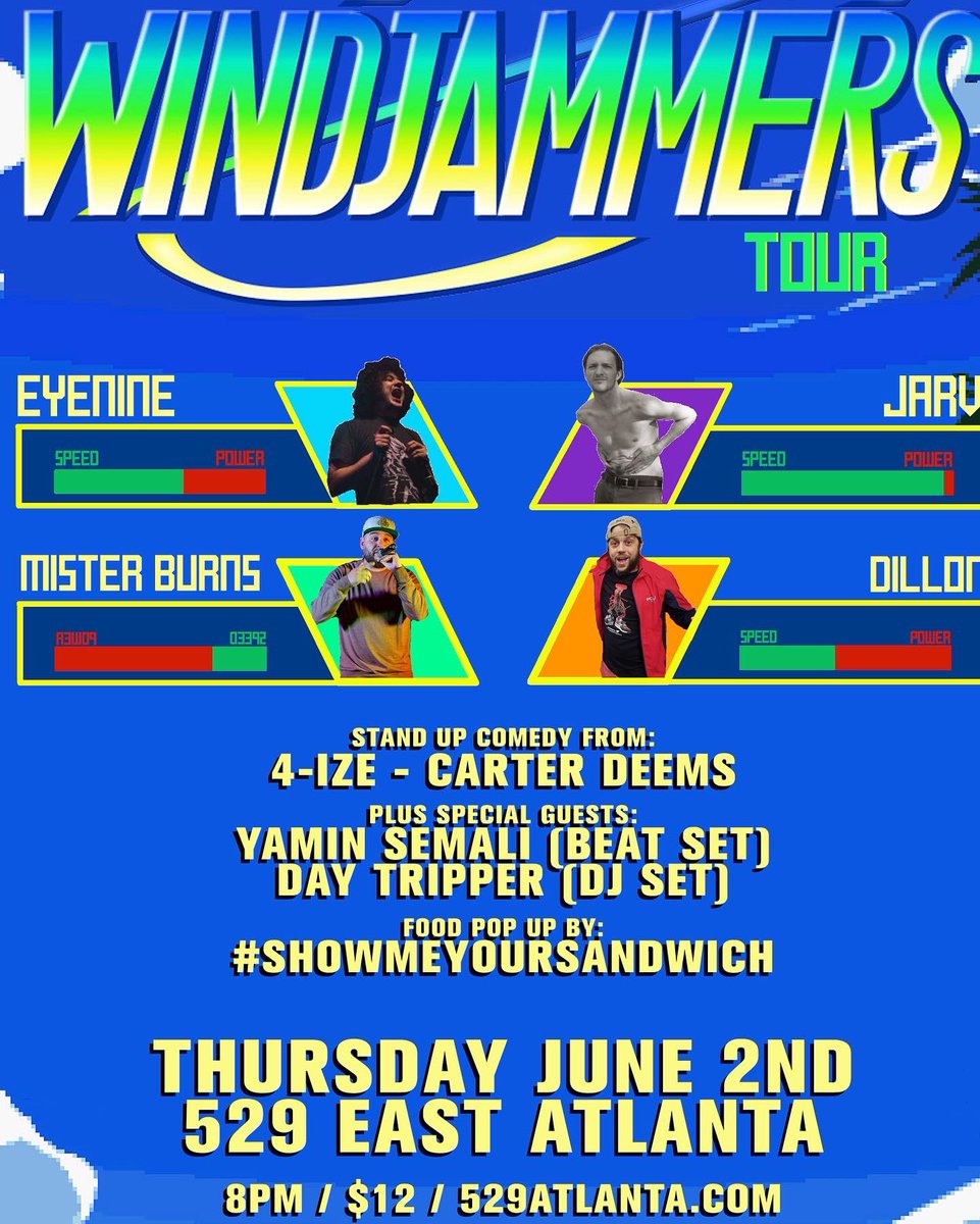 ATL! Dillon is bringing the #WindjammersTour to @529_EAV THIS THURSDAY 6/2. Raps + LOLz + Sammies @DillonMaurer @eyenine747 @JarvMakesMusic @Misterburnsvt @4IZE @YAMINallday @DTvjc @SpeakeasyPromo @Deems4President 

#FullPlateFam #AtlantaHipHop #ATLhiphop #ShowMeYourSandwich