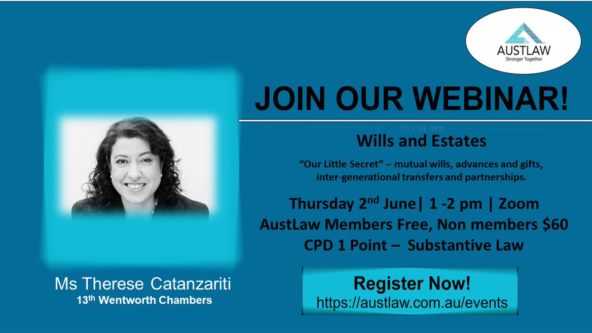 AustLawGroup's tweet photo. Last chance to register for our "Wills and Estates" webinar on Thursday 2nd June at 1-2 pm via zoom. The session will cover mutual wills, advances and gifts, inter-generational transfers and partnerships. Free to Austlaw members! Register now: https://t.co/S0DyD5u34q https://t.co/sdHQSYTrgw