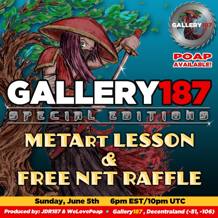 Join us in Decentraland on Sunday, June 5th
10pm UTC (6pm EST) at Gallery187 (-51, -106)
Free animated POAP &amp; NFT raffle entry at the event!
<a href="/gallery187/">Gallery187</a> #NFT #Decentraland #poap
