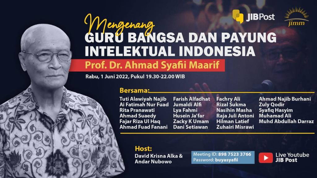 JIMMuhammadiyah's tweet photo. JIMM dan JIB Mengenang Guru Bangsa dan Payung Intelektual Indonesia Prof. Dr. Ahmad Syafii Maarif

Rabu, 1 Juni 2022, Pukul 19.30-22.00 

Live JIB Post https://t.co/5O3LcCDRyD https://t.co/olZISc2Ade