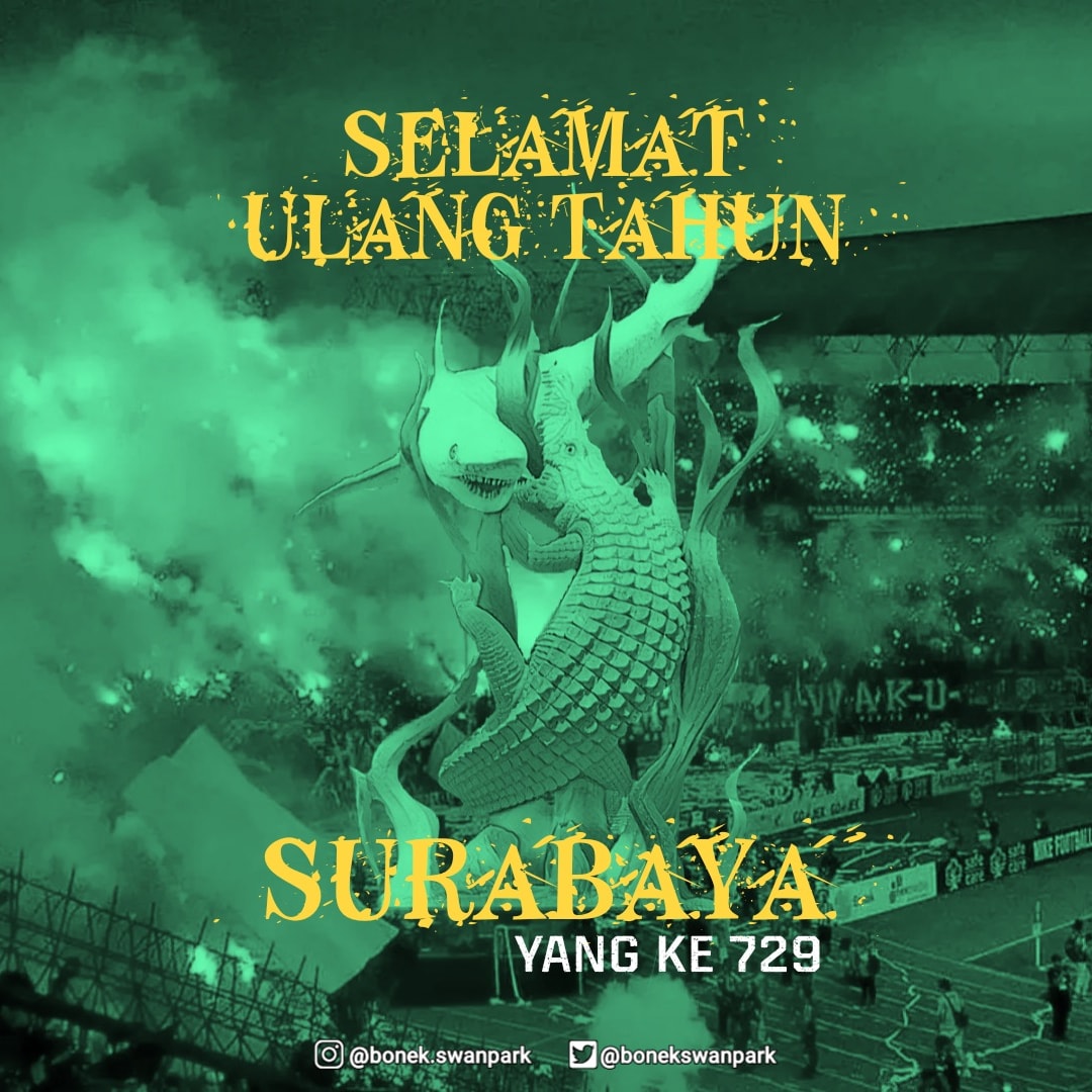 bonekswanpark's tweet photo. Sugeng Ambal Warsa, Suroboyo ke 729 Th 
Kota Pahlawan
Kota kelahiran
Kota perantauan
Kota seng akeh cerito
Kota antara aku &amp; awakmu

#bonekswanpark
#Bonek #bonita  #persebaya https://t.co/WvisDUsNhd