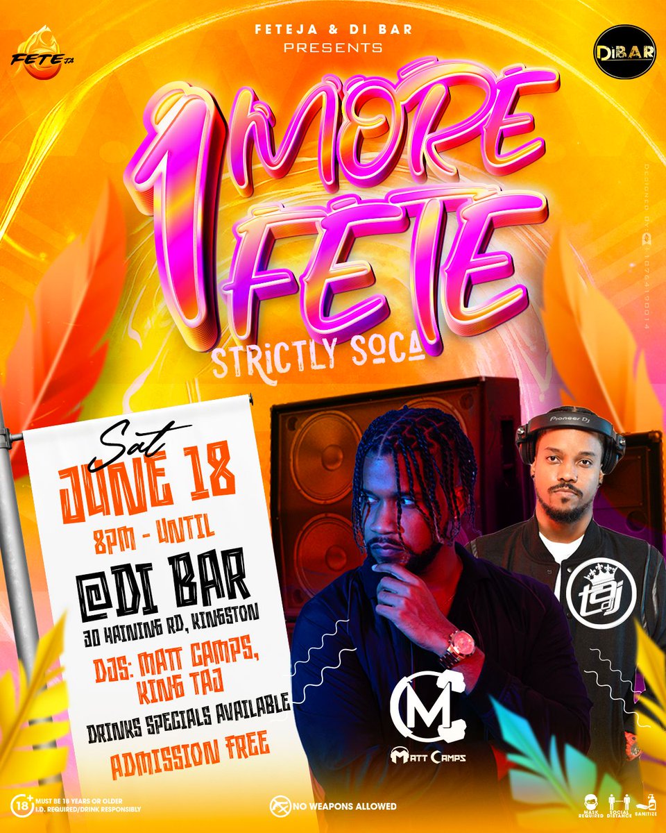 Fetej876's tweet photo. FeteJA &amp; Di Bar presents 
ONE MORE FETE! 
*A Strictly Soca* event with Non-Stop vibes , Non-Stop energy and ofcourse …NON-STOP WHINING!!! 

@ Di Bar (30 Haining Road) 
From 8pm till your knees tap out! 
🎧Waistline Powered by: Matt Camps @MattChiney &amp; King Taj @Kingtaj_thedj https://t.co/JCd6KbK613