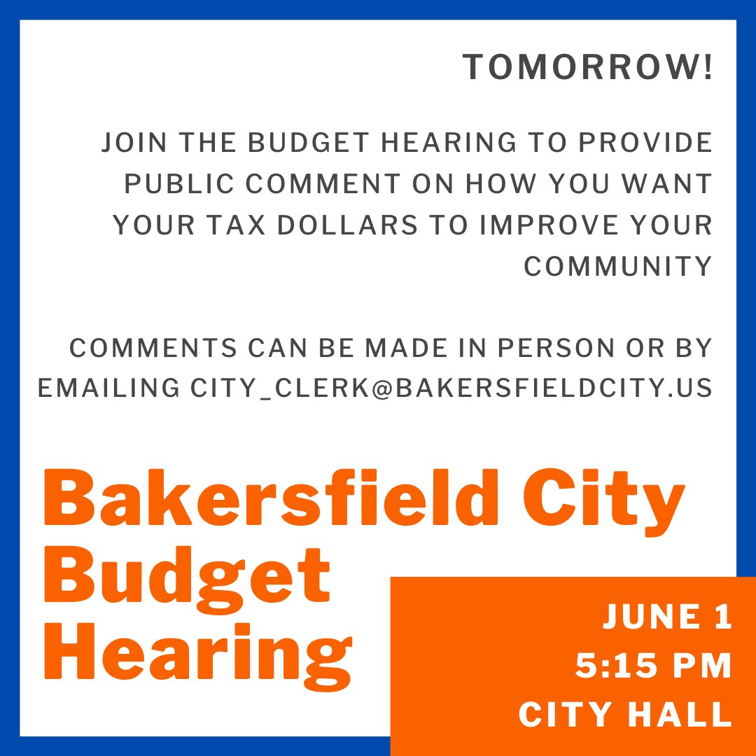 Join us tomorrow to make public comment at the Bakersfield City Council budget hearing. This is a great opportunity to share your budget priorities and how you would like your tax dollars to be invested.