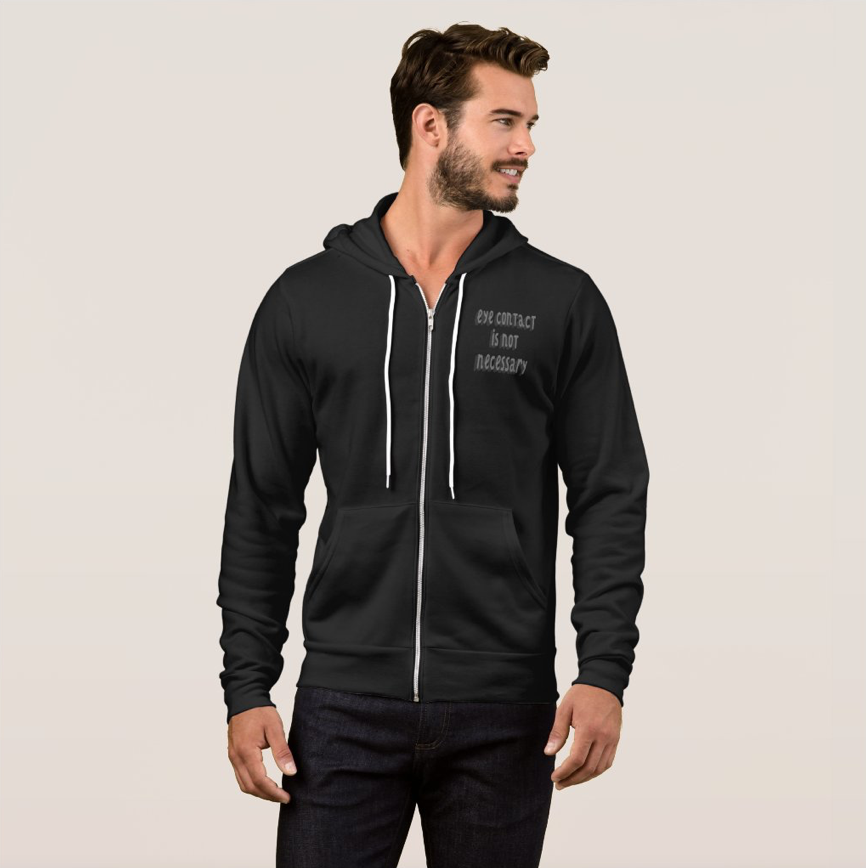 LIfe_Love_Honey's tweet photo. "EYE CONTACT IS NOT NECESSARY" Full-Zip Hoodie 

https://t.co/lUdIeaZBc3

#hoodie #fathersday #fathersdaygift 

#milehigh #milehighclub ☁️✈️☁️ https://t.co/k6J3RZXcEC