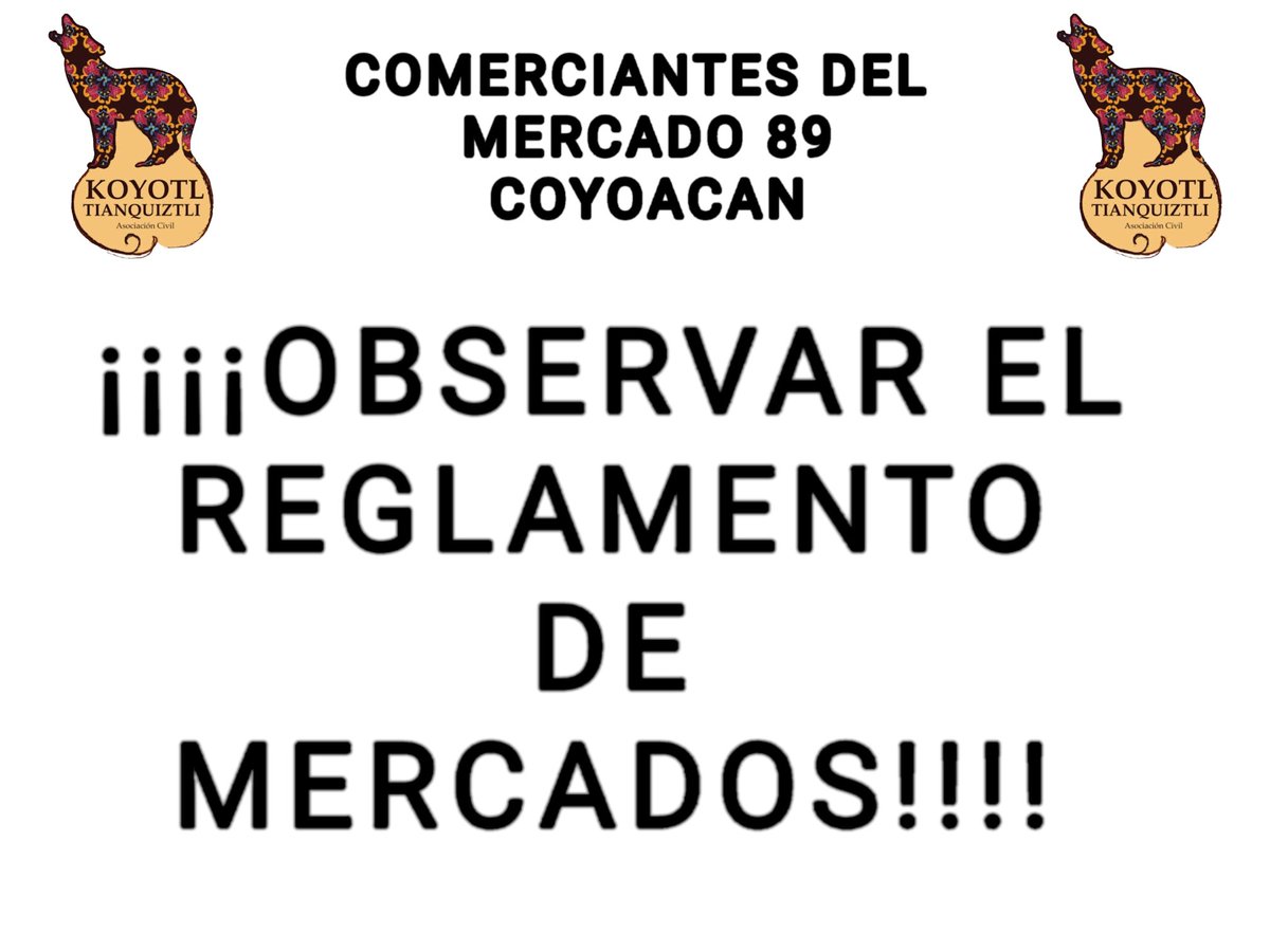 FJOL_Coyoacan's tweet photo. Posicionamiento del Mercado 89 Coyoacán en relación a la Normas INCONSTITUCIONALES de @SedecoCDMX @Alcaldia_Coy @Reforma @latinus_us @El_Universal_Mx https://t.co/GJPCxIP9Gq
