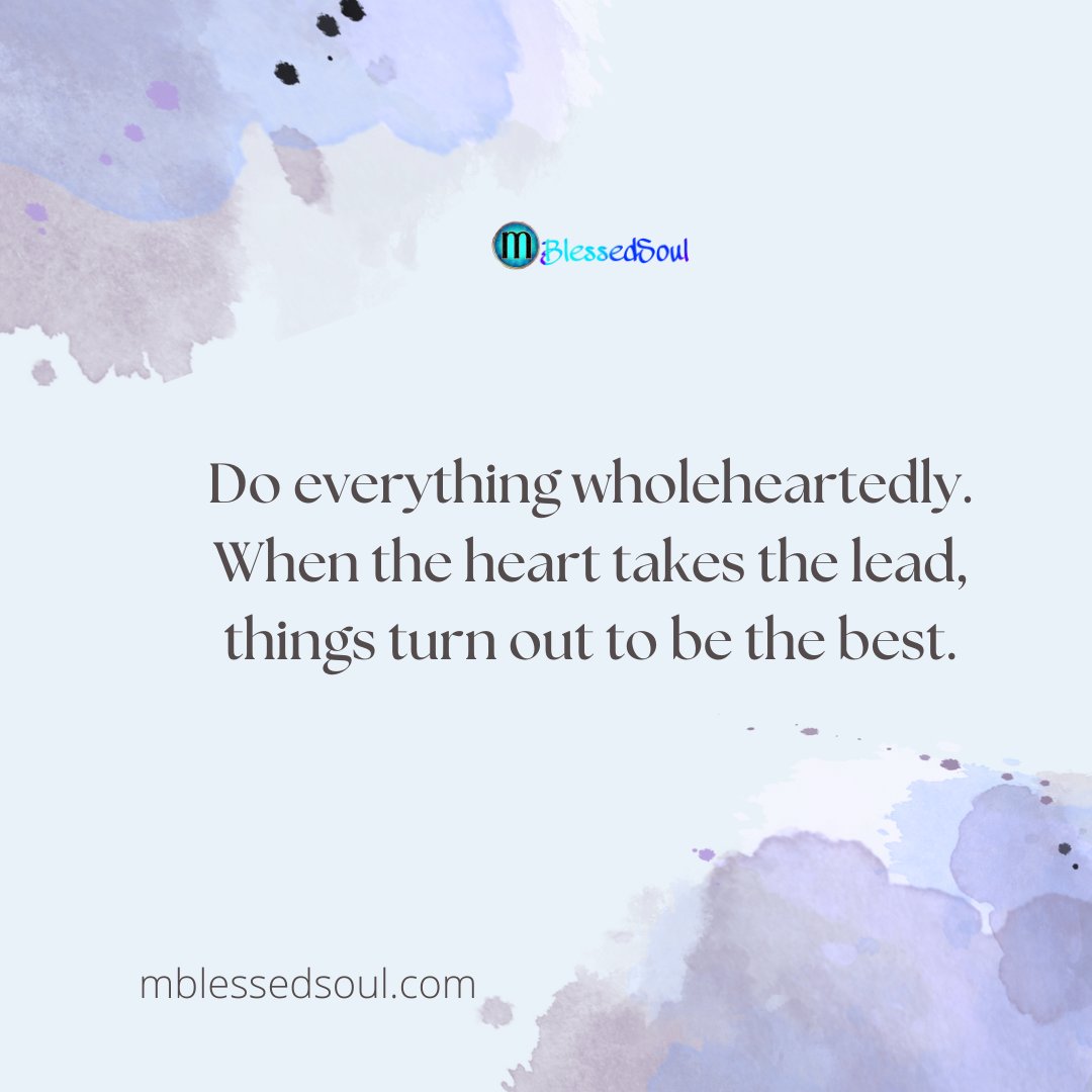 palakpancholi5's tweet photo. Do everything wholeheartedly. When the heart takes the lead, things turn out to be the best.
.
.
#workwholeheartedly #takelead #dothebest #positivenote #dailyquotes #inspiringquotes #morningquote #quoteofthedayπ https://t.co/eq45pWlaBI