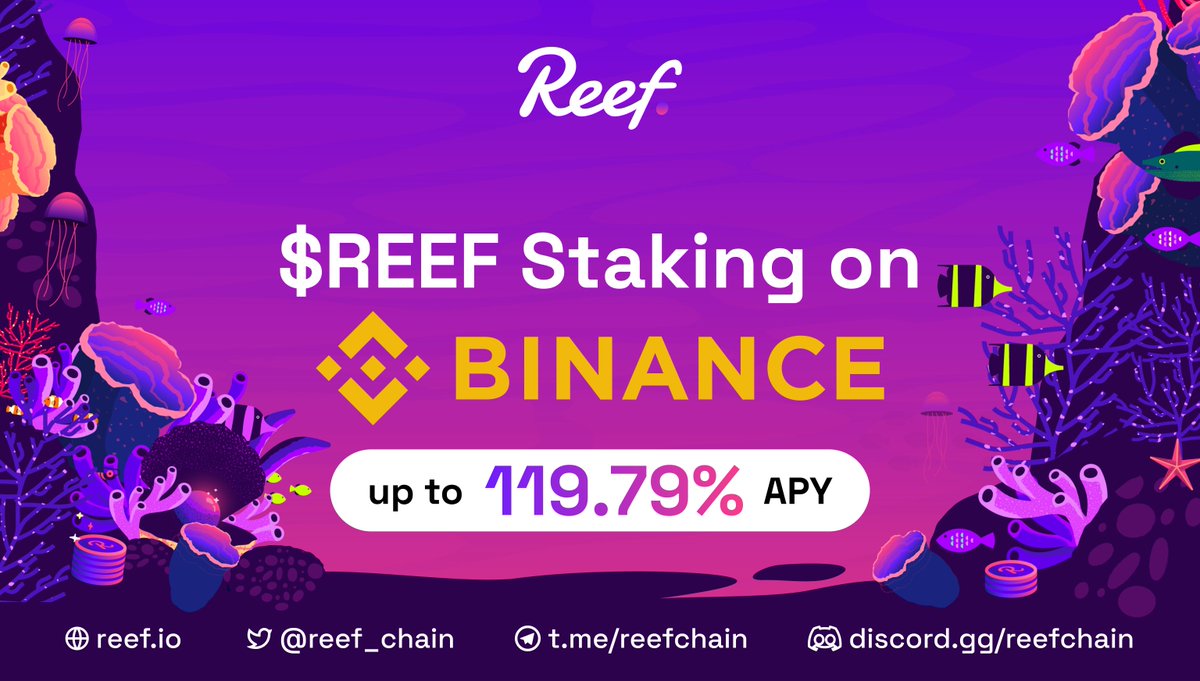 2/ 💸 Join the high-yield activity: $REEF Staking on @Binance!

👉 APY: Up to 119.79% 
👉 Interest Payout: Daily 
👉 Min Locked Amount: 1 $REEF