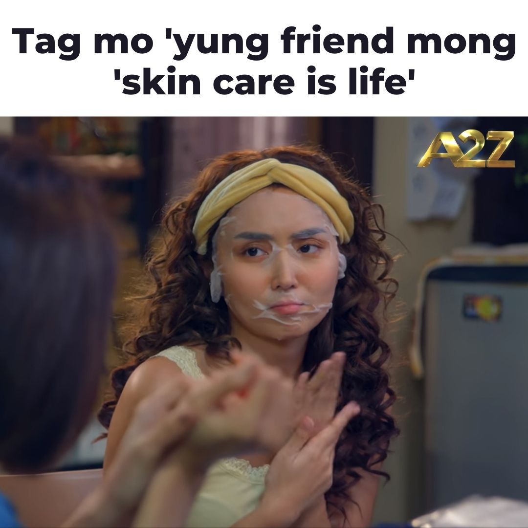 A2Z on Twitter "Tag mo nga si friend na suki ng beauty products! At(06)