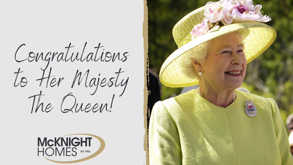 From everyone here at McKnight Homes, we'd like to congratulate Her Majesty The Queen on her platinum jubilee 👏