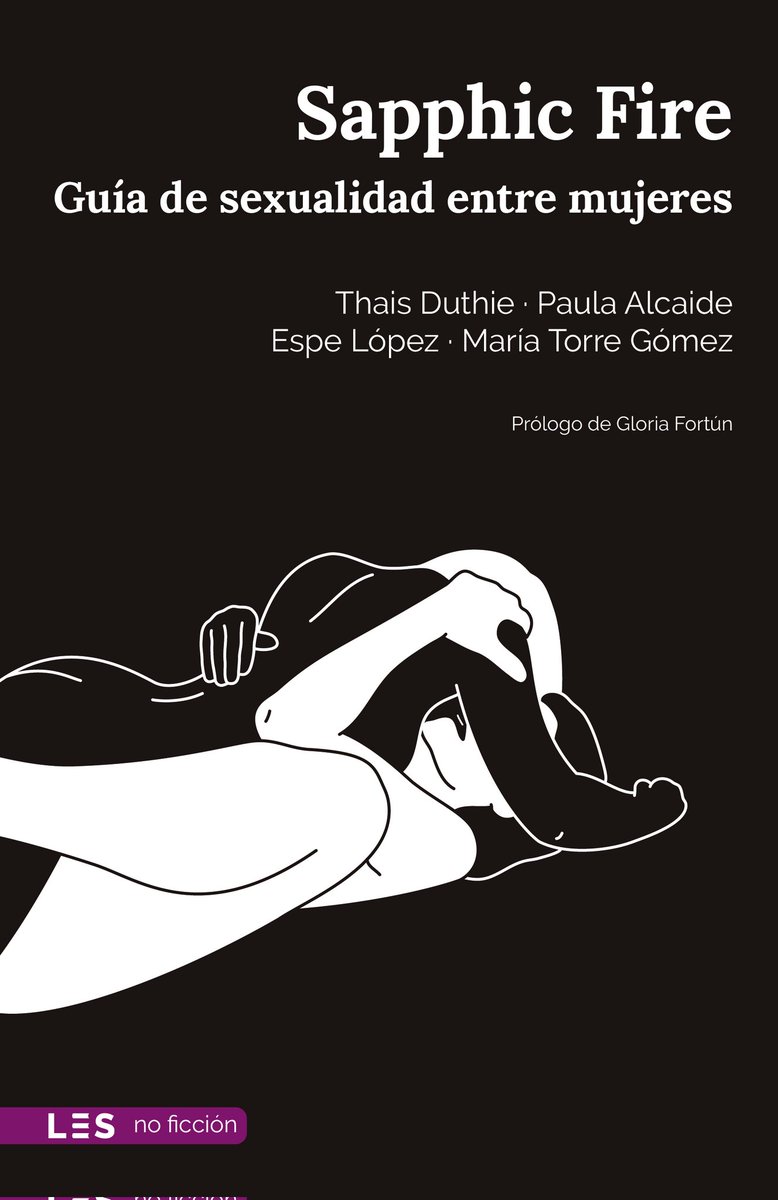 Desde hoy #SapphicFire ya está a la venta, chiqui. Esta guía de sexualidad entre mujeres viene a resolver toditas tus dudas. Escrita por <a href="/ThaisDuthie/">Thais Duthie</a>, <a href="/paulalcaide/">Paula Alcaide</a>, <a href="/BetaSexologia/">Espe López</a> y <a href="/arseroticas/">ArsEroticas</a> y con prólogo de @gloriafortun. Una joyita. leseditorial.com/libro/no-ficci…