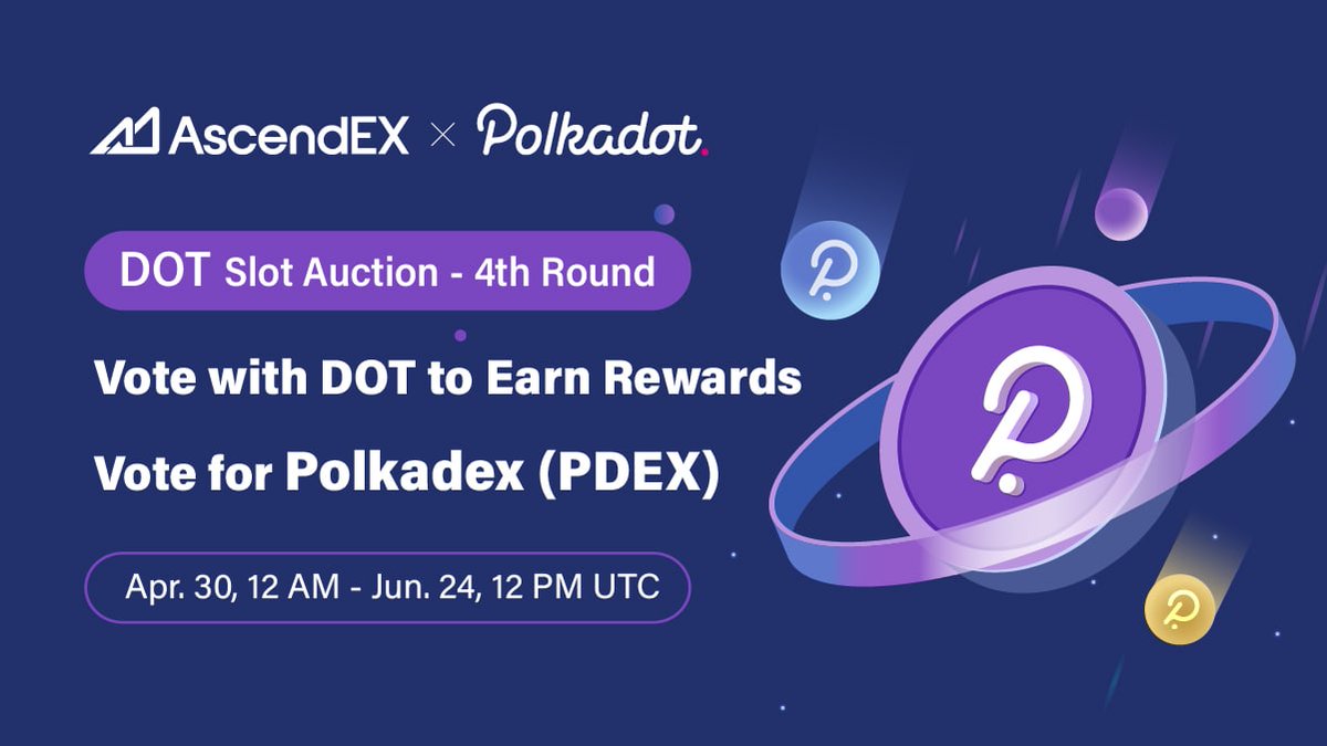 AscendEX_CA's tweet photo. 📢 AscendEX Launches the 4th Batch of DOT Slot Auctions

✅Start one-click voting with zero fees !
✅a low voting threshold starting at 0.1 DOT !

⭐️ DOT locking period:  Jun. 4, 2022 – Apr. 8, 2024

🔥Don’t miss out! Participate now 👉https://t.co/DFaJqQgdcQ https://t.co/YabG6Uh0Ge
