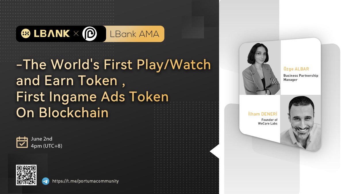 LBank_Exchange's tweet photo. 🌊 Upcoming AMA with $POR team  @portumatoken 
 
📣 Speaker:  İlham DENERİ         Özge ALBAR
                            
🕐 Time: June 2  16:00 (UTC+8)

♟️ Venue: https://t.co/3UkM4ZOx3v 

🎁 Reward: $2,000 $POR

💠 Join the Campaign: https://t.co/4oDWo1Ipav

#LBankAMA https://t.co/DN0zOz5YHN