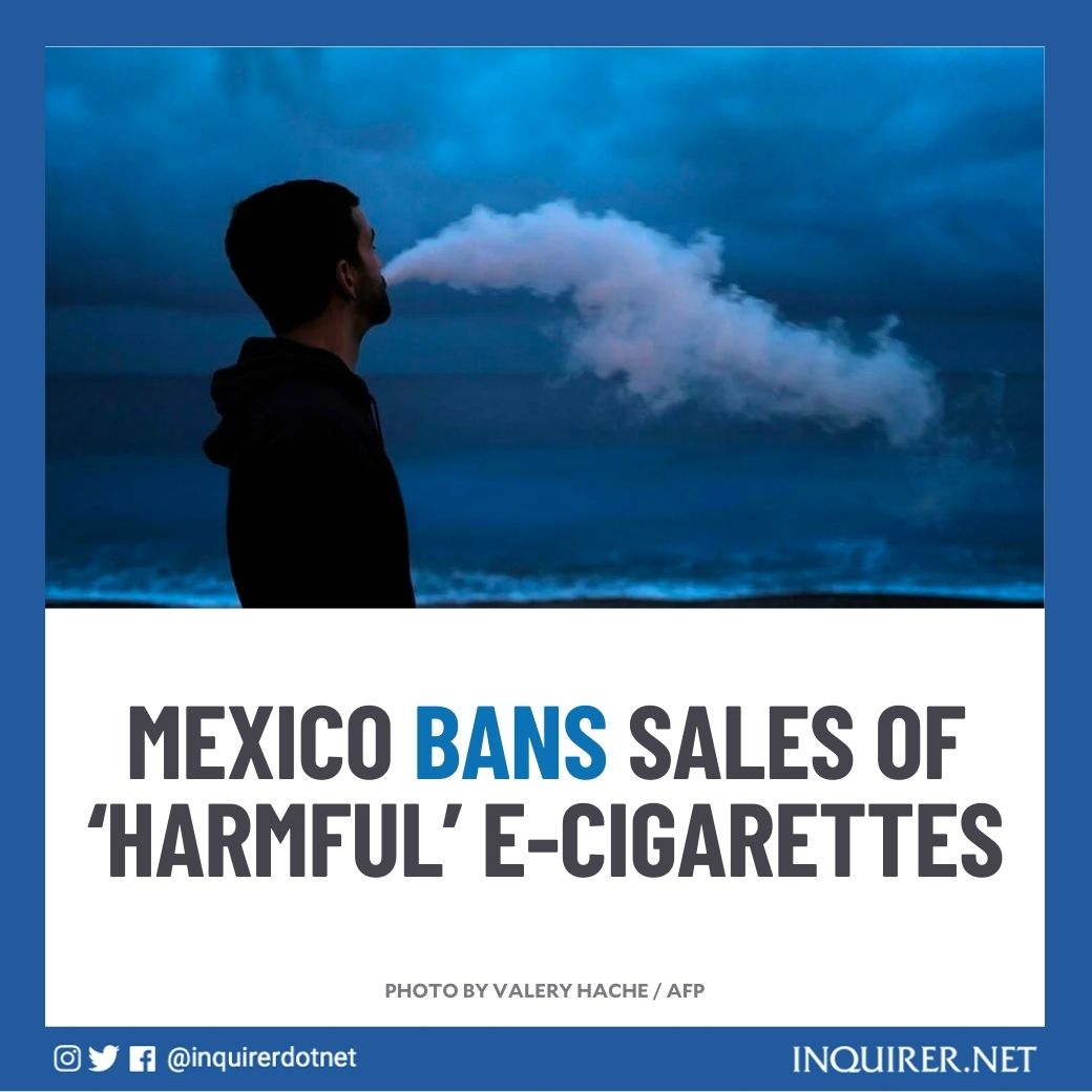 Inquirer on Twitter "Mexico banned sales of electronic cigarettes and other vaping devices